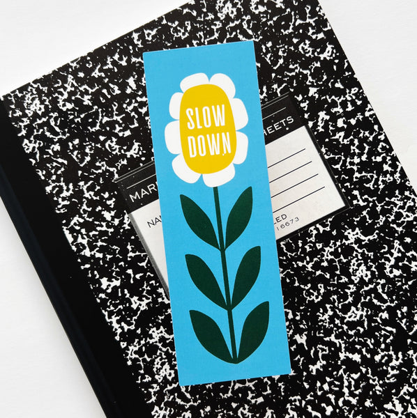 Slow Down Bookmark